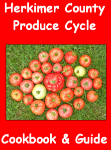 Herkimer County Produce Cycle Cookbook and Guide