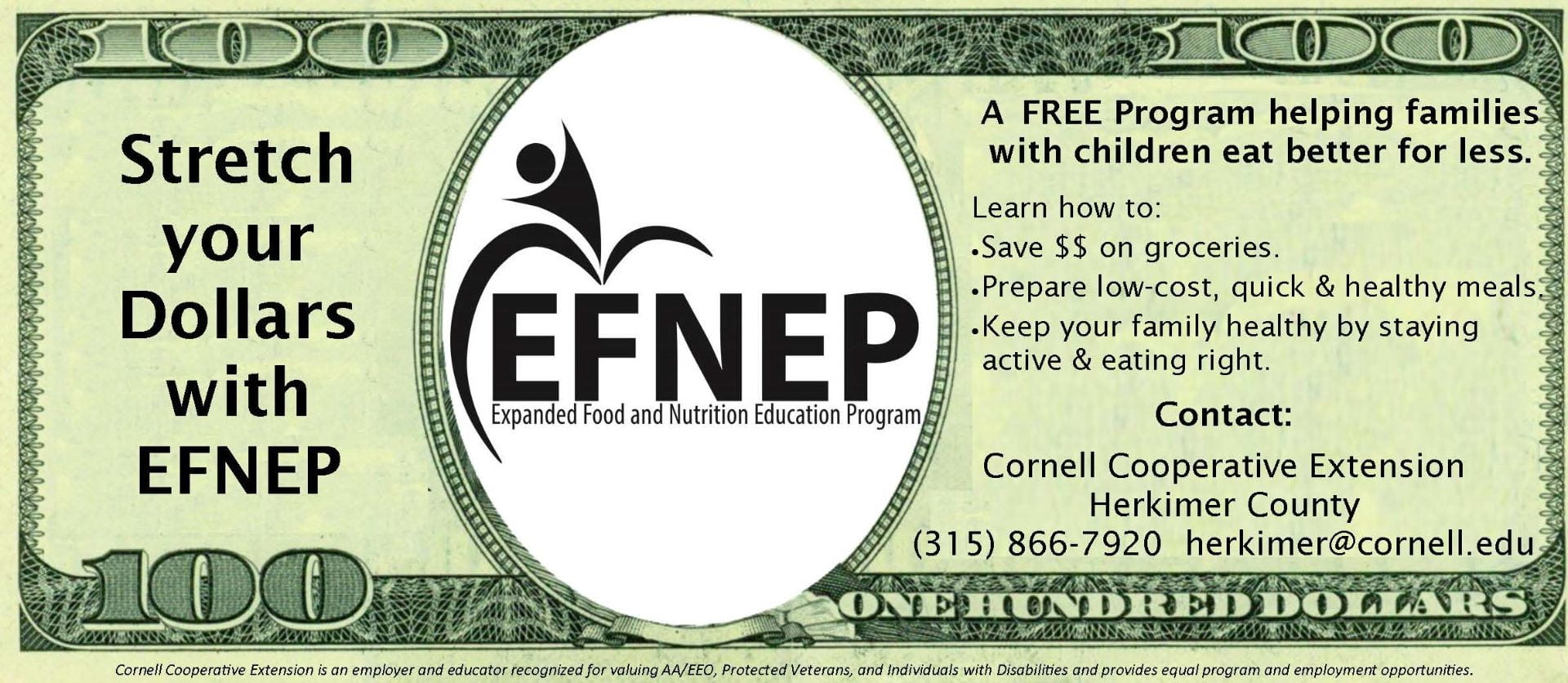Stretch your dollars with EFNEP promo, made to look similar to a 100 dollar bill with the EFNEP logo in place of the face