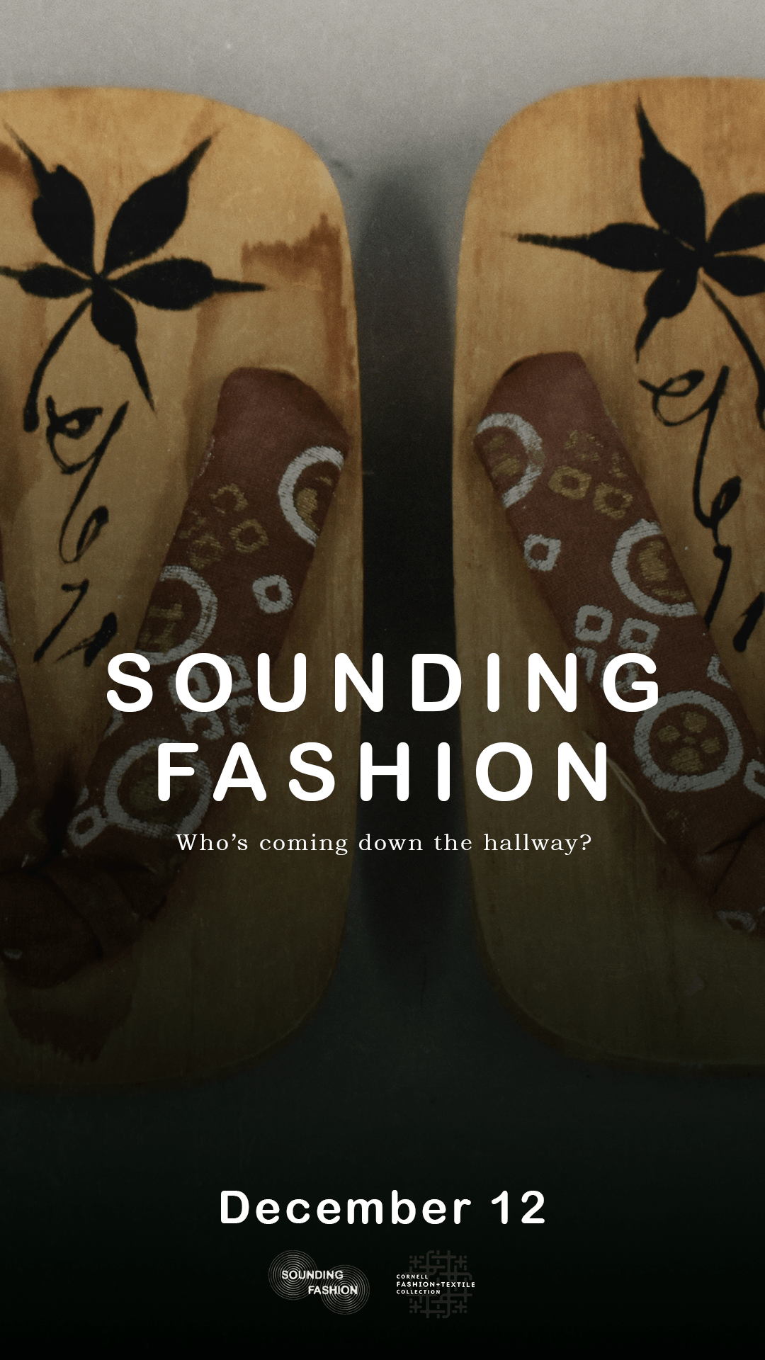A pair of geta shoes with text that says "Sounding Fashion: Who's Coming Down the Hallway?"