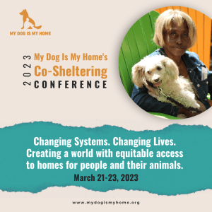 My Dog is My Home's Co-Sheltering Conference 2023