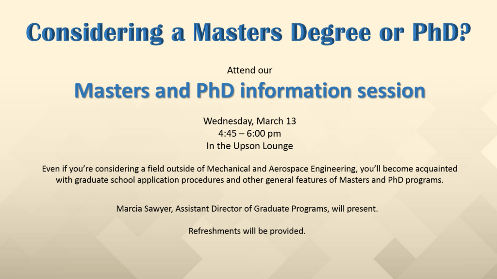 M.S. and Ph.D. information session, Wednesday, March 13, in the Upson Lounge. Refreshments provided. Come learn what to expect when applying to graduate school and what happens after admission.