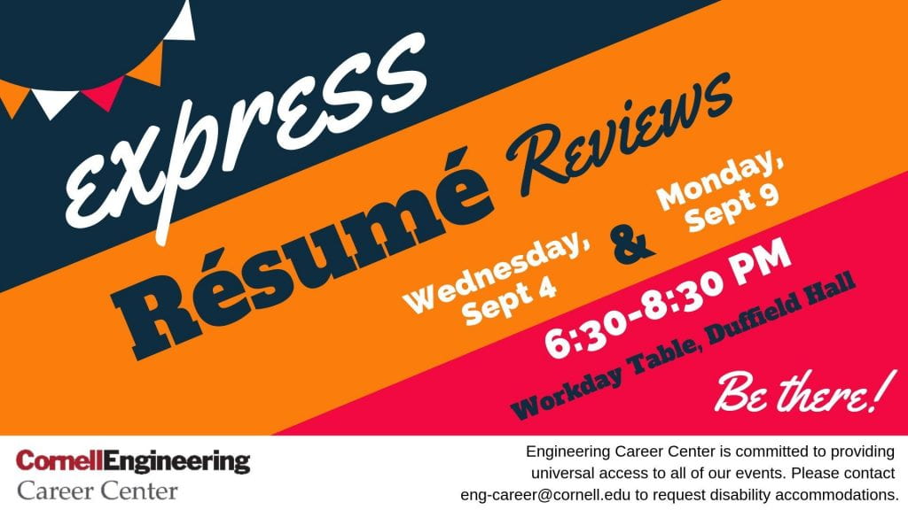 Express resume reviews, September 4th and 9th, from 6:30 to 8:30 pm, at the Workday Table in the Duffield atrium.