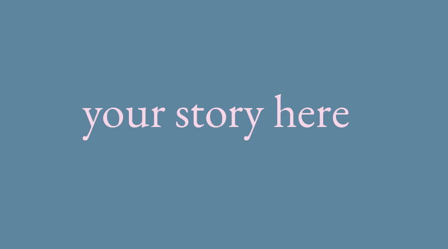 your story here