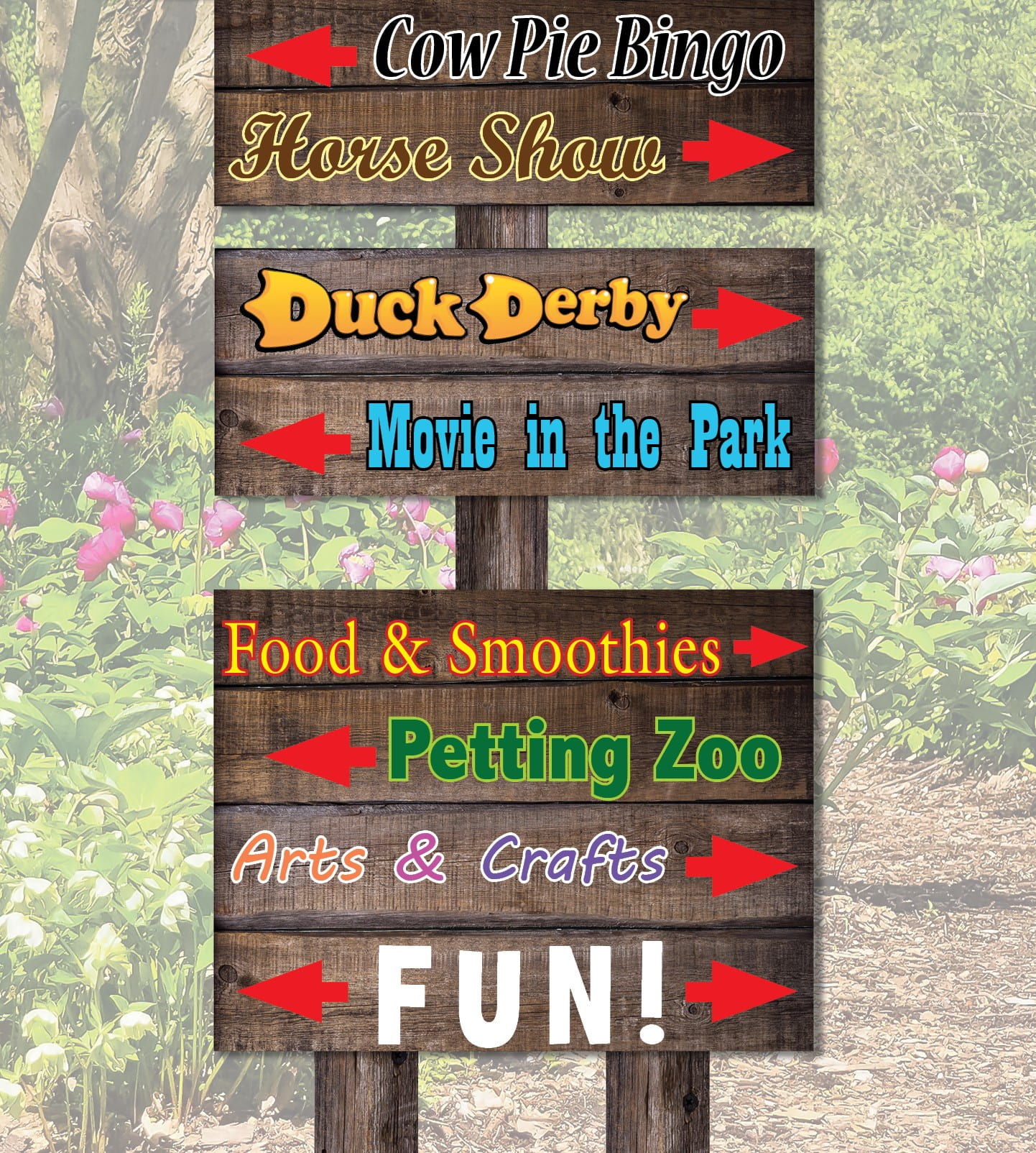 Sign: Cow Pie Bingo, Horse Show, Duck Derby, Movie in the Park, Food and Smooties, Petting Zoo, Arts and Crafts, Fun!