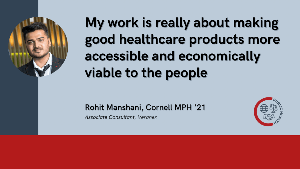 A quote from Rohit Manshani that reads "My work is really about making good healthcare products more accessible and economically viable to the people"
